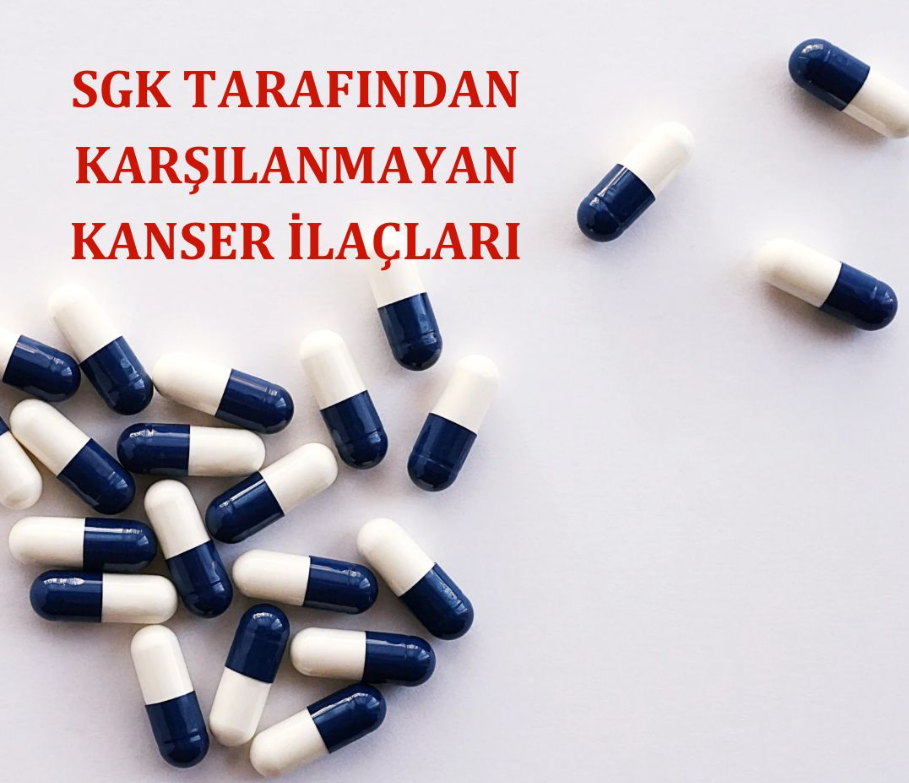 SGK TARAFINDAN KARŞILANMAYAN İLAÇLAR İÇİN İZLENECEK PROSEDÜR